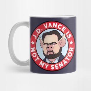 J.D. Vance is Not My Senator Mug